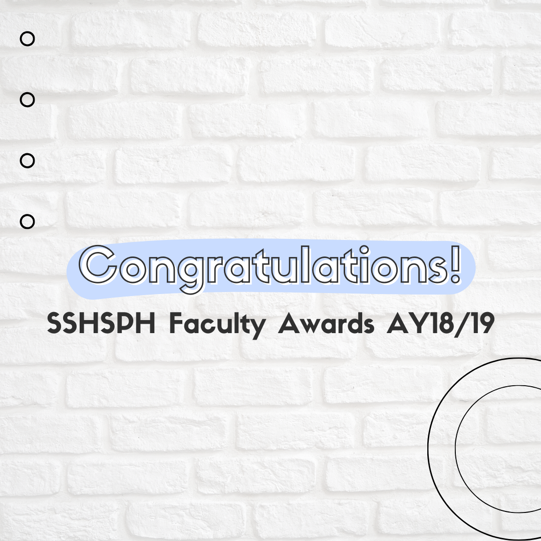 A/Prof Helena Legido-Quigley and Asst Prof Mary Chong are recipients of the SSHSPH Faculty Awards AY1819